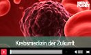 Zukunft der Krebsmedizin