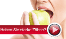 Starke Z�hne